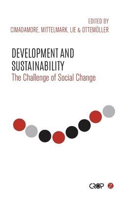 bokomslag Development and Sustainability: The Challenge of Social Change