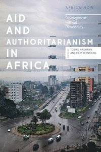 bokomslag Aid and Authoritarianism in Africa