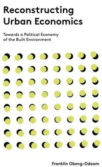 bokomslag Reconstructing Urban Economics