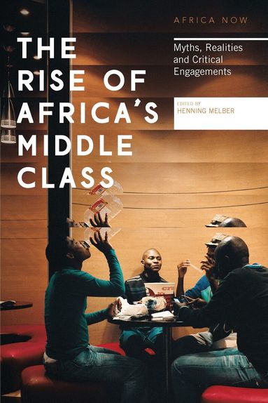 Henning Melber - Rise of Africa's Middle Class, Häftad