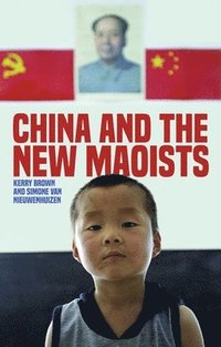 bokomslag China and the New Maoists