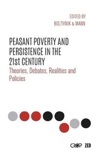 bokomslag Peasant Poverty and Persistence in the Twenty-First Century