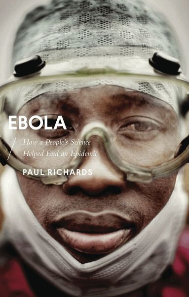 Paul Richards, Alcinda Honwana - Ebola, Häftad