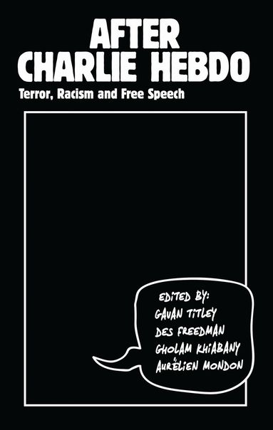 Gavan Titley, Des Freedman, Gholam Khiabany, Aurélien Mondon - After Charlie Hebdo, Häftad
