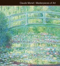bokomslag Claude Monet Masterpieces of Art