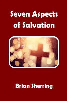 Seven Aspects of Salvation 1