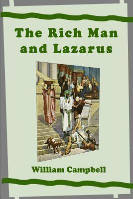 William Campbell - The Rich Man and Lazarus, Häftad. Tillgänglighet: Lägg i varukorg