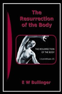 bokomslag The Resurrection of the Body