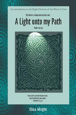 Eliza Wright - A Light unto my Path, Häftad. Tillgänglighet: Lägg i varukorg