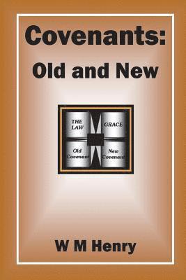 bokomslag Covenants: Old and New