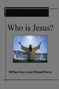 bokomslag Who is Jesus?