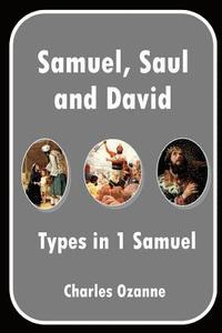 bokomslag Samuel, Saul and David: Types in 1 Samuel