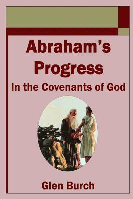 bokomslag Abraham's Progress in the Covenants of God