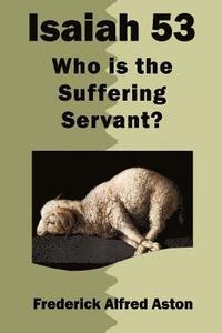 bokomslag Isaiah 53: Who Is the Suffering Servant?