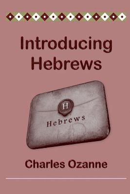 Charles Ozanne - Introducing Hebrews, Häftad
