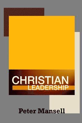Peter Mansell - Christian Leadership, Häftad