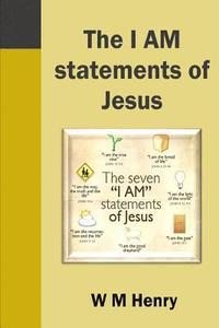 bokomslag The I AM statements of Jesus