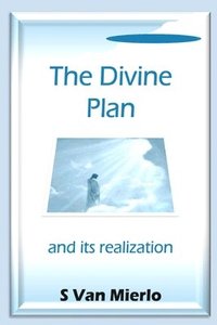 bokomslag The Divine Plan and its Realization