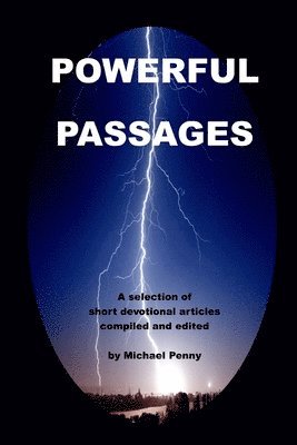 Michael Penny - Powerful Passages: A selection of short devotional articles, Häftad