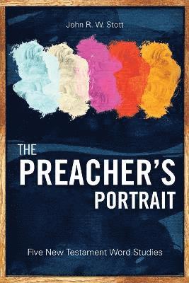 John R. W. Stott - Preacher's Portrait, Häftad