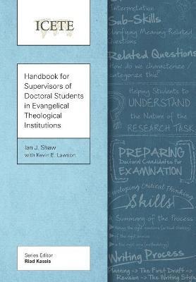 Handbook for Supervisors of Doctoral Students in Evangelical Theological Institutions 1