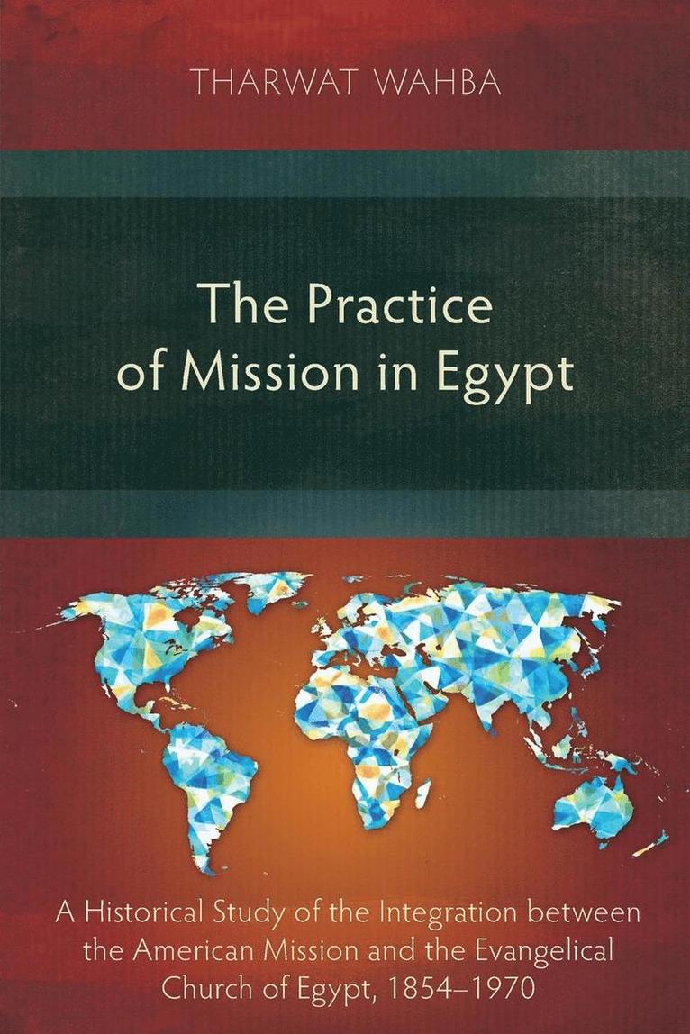 Tharwar Wahba, Tharwat Wahba - Practice of Mission in Egypt, Häftad