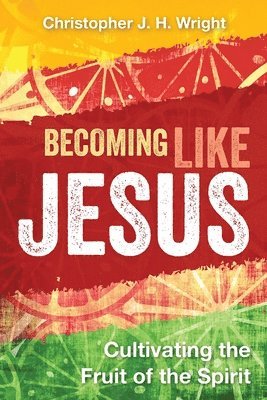 Becoming Like Jesus 1