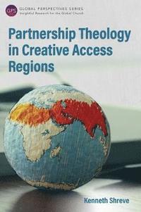 bokomslag Partnership Theology in Creative Access Regions