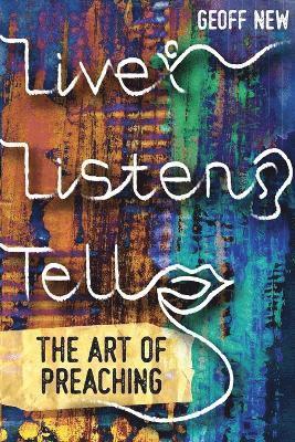 Live, Listen, Tell 1