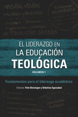 Fritz Deininger, Orbelina Eguizabal - liderazgo en la educación teológica, volumen 1, Häftad