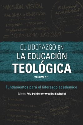 El liderazgo en la educacin teolgica, volumen 1 1