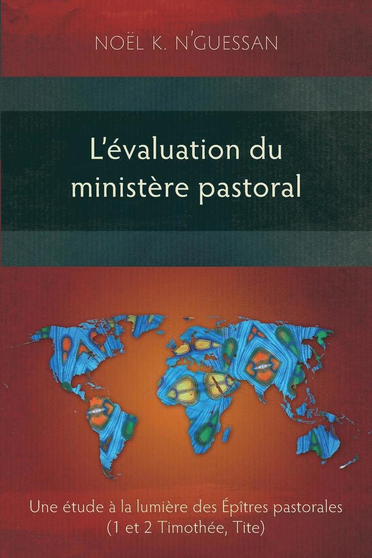 Noel K. N'Guessan, Noël K. N'Guessan - L'Evaluation du Ministere Pastoral, Häftad
