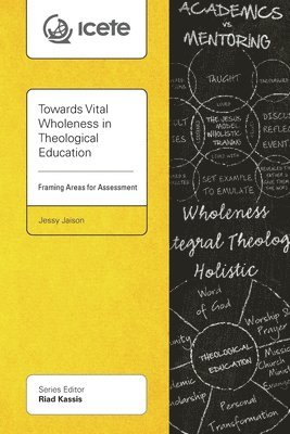 Towards Vital Wholeness in Theological Education