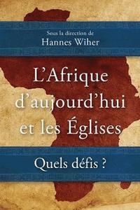 bokomslag L'Afrique daujourdhui et les glises