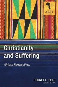 bokomslag Christianity and Suffering