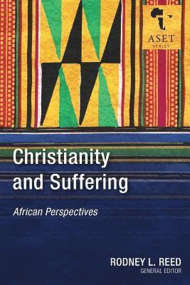 bokomslag Christianity and Suffering