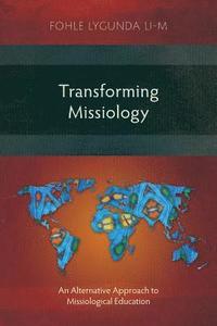 bokomslag Transforming Missiology