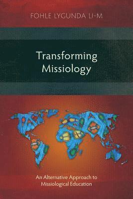 bokomslag Transforming Missiology