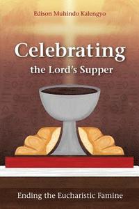 bokomslag Celebrating the Lord's Supper