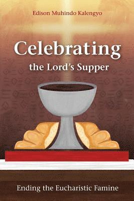 Celebrating the Lord's Supper 1