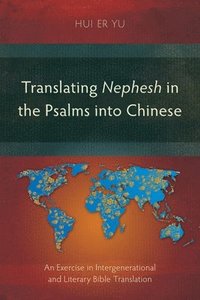 bokomslag Translating Nephesh in the Psalms into Chinese