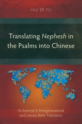 Translating Nephesh in the Psalms into Chinese 1