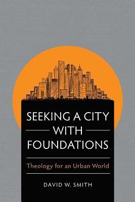 bokomslag Seeking a City with Foundations