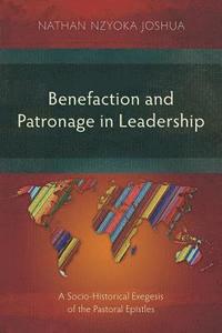 bokomslag Benefaction and Patronage in Leadership