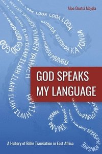 bokomslag God Speaks My Language