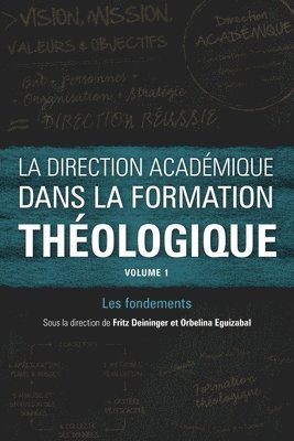 Fritz Deininger, Orbelina Eguizabel, Orbelina Equizabal - La direction académique dans la formation théologique, volume 1, Häftad