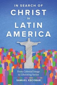 bokomslag In Search of Christ in Latin America