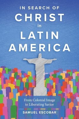 In Search of Christ in Latin America 1