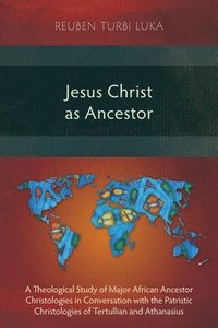 bokomslag Jesus Christ as Ancestor