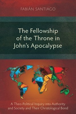 The Fellowship of the Throne in Johns Apocalypse 1